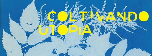 Cultivating Utopia